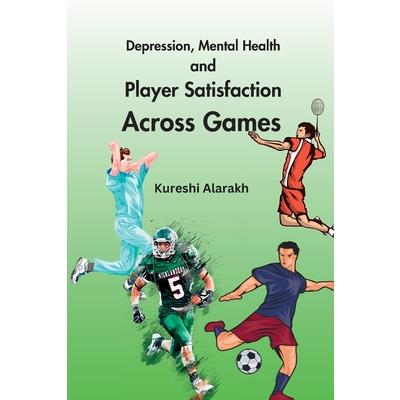 Depression, Mental Health and Player Satisfaction Across Games