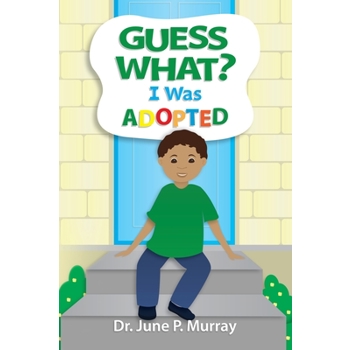 Guess What? I Was Adopted