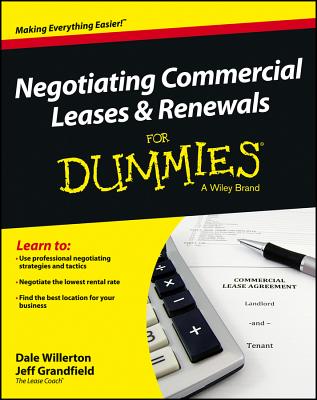 Negotiating Commercial Leases and Renewals for Dummies