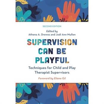 Supervision Can Be Playful