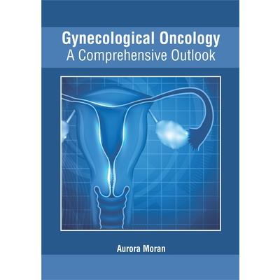Gynecological Oncology: A Comprehensive Outlook