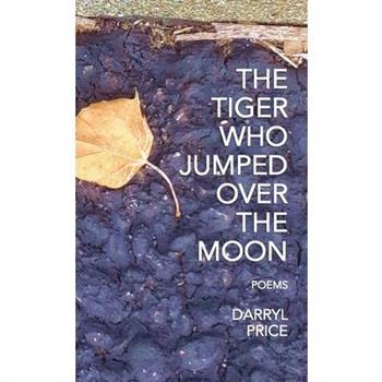 The Tiger Who Jumped Over The Moon