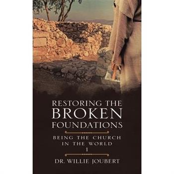 Restoring the Broken Foundations