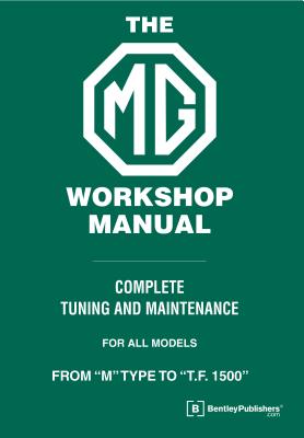 The MG Workshop Manual: 1929-1955