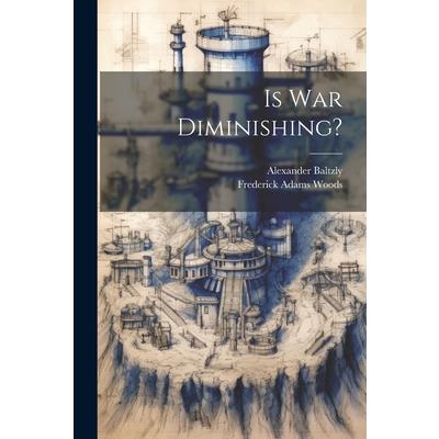 Is War Diminishing?