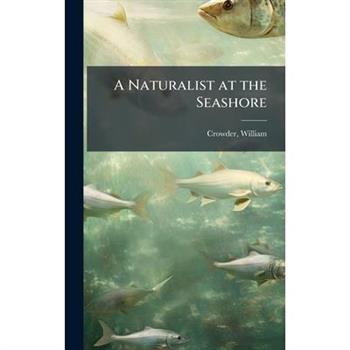 A Naturalist at the Seashore