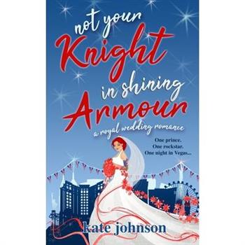 Not Your Knight in Shining Armour