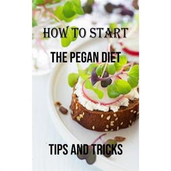 How to Start the Pegan Diet