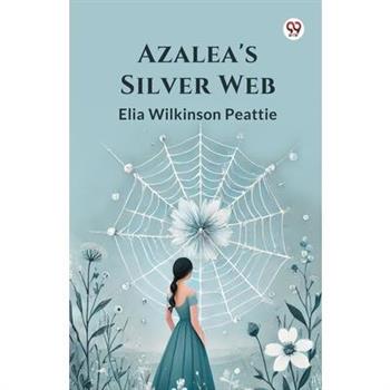 Azalea's Silver Web