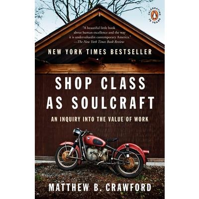 Shop Class As Soulcraft