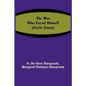 The Man Who Found Himself (Uncle Simon)