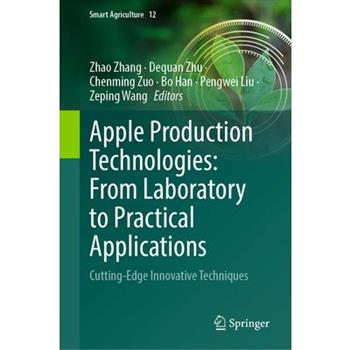Apple Production Technologies: From Laboratory to Practical Applications