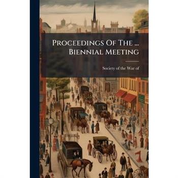 Proceedings Of The ... Biennial Meeting