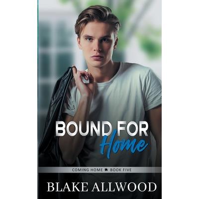 Bound For Home