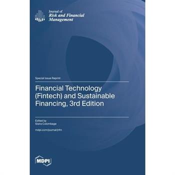 Financial Technology (Fintech) and Sustainable Financing, 3rd Edition