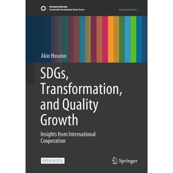 Sdgs, Transformation, and Quality Growth