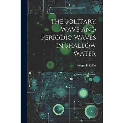 The Solitary Wave and Periodic Waves in Shallow Water