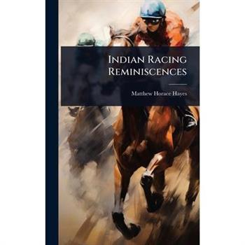 Indian Racing Reminiscences
