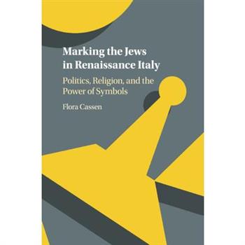 Marking the Jews in Renaissance Italy