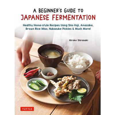 A Beginner's Guide to Japanese Fermentation