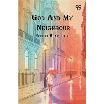 God And My Neighbour