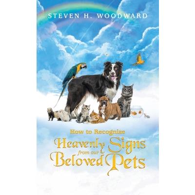 How to Recognize Heavenly Signs from Our Beloved Pets