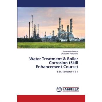 Water Treatment & Boiler Corrosion (Skill Enhancement Course)