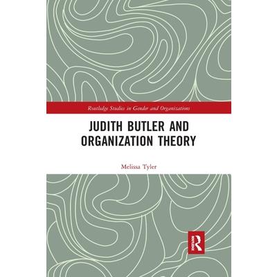 Judith Butler and Organization Theory