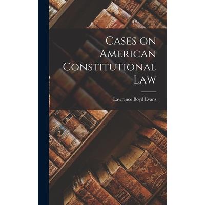 Cases on American Constitutional Law