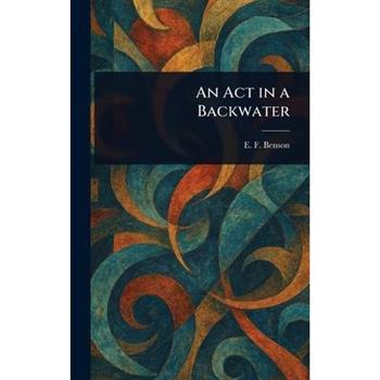 An Act in a Backwater