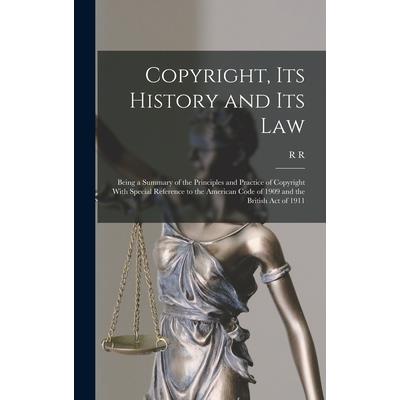Copyright, its History and its Law