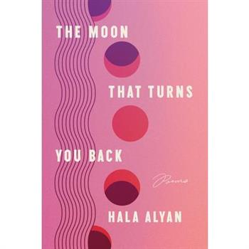 The Moon That Turns You Back