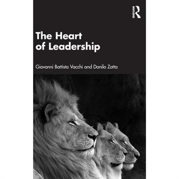 The Heart of Leadership