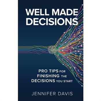 Well Made Decisions