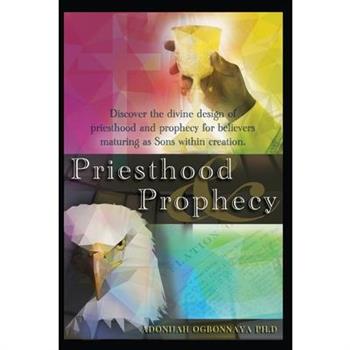 Priesthood & Prophecy
