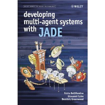 Developing Multi-Agent Systems with JADE