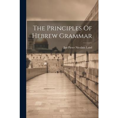 The Principles Of Hebrew Grammar