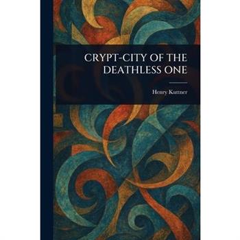 Crypt-City of the Deathless One