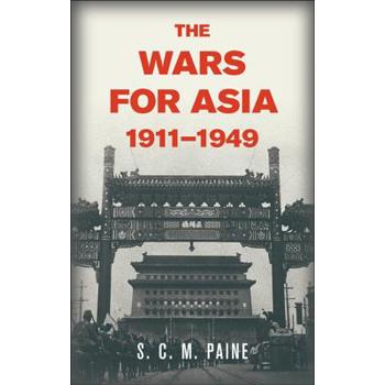 The Wars for Asia, 1911-1949