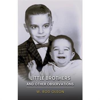 Little Brothers and Other Observations