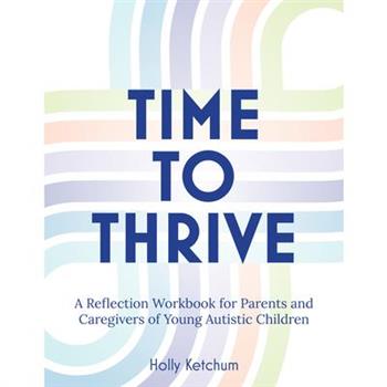 Time to Thrive
