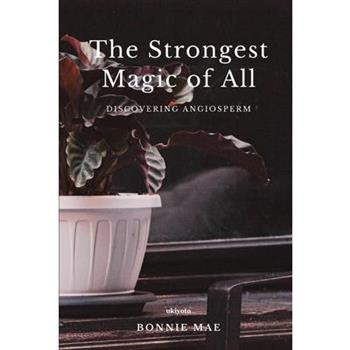 The Strongest Magic of All