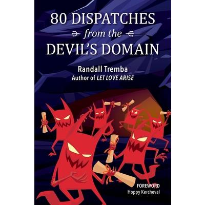 80 Dispatches from the Devil's Domain