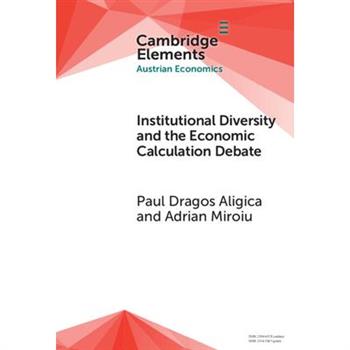 Institutional Diversity and the Economic Calculation Debate