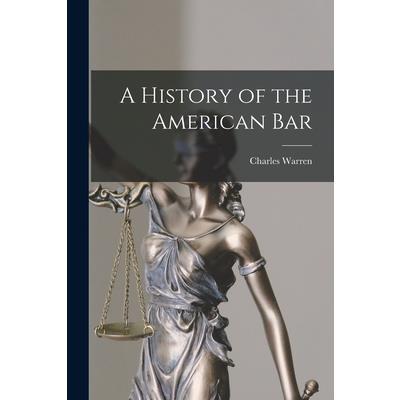 A History of the American Bar
