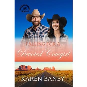 Falling for a Devoted Cowgirl