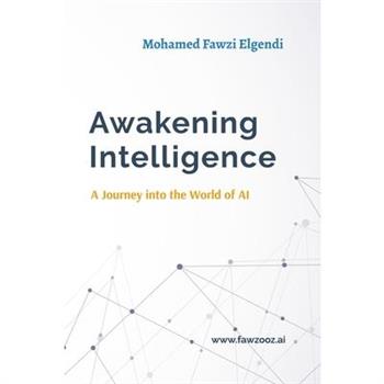 Awakening Intelligence