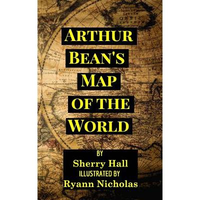 Arthur Bean’s Map of the World