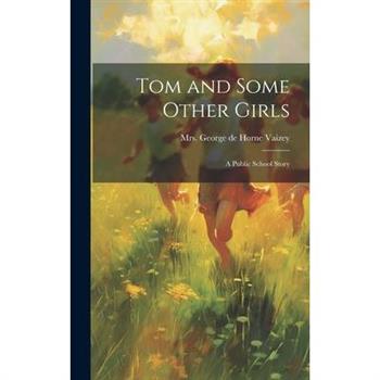 Tom and Some Other Girls