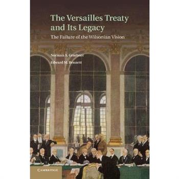 The Versailles Treaty and Its Legacy